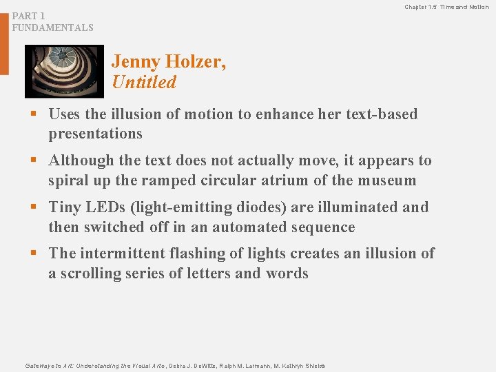 Chapter 1. 5 Time and Motion PART 1 FUNDAMENTALS Jenny Holzer, Untitled § Uses Chapter 1. 5 Time and Motion PART 1 FUNDAMENTALS Jenny Holzer, Untitled § Uses