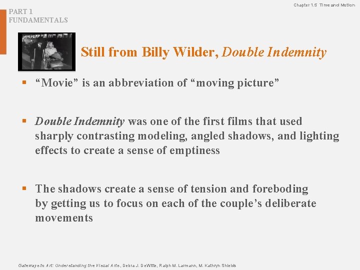Chapter 1. 5 Time and Motion PART 1 FUNDAMENTALS Still from Billy Wilder, Double Chapter 1. 5 Time and Motion PART 1 FUNDAMENTALS Still from Billy Wilder, Double