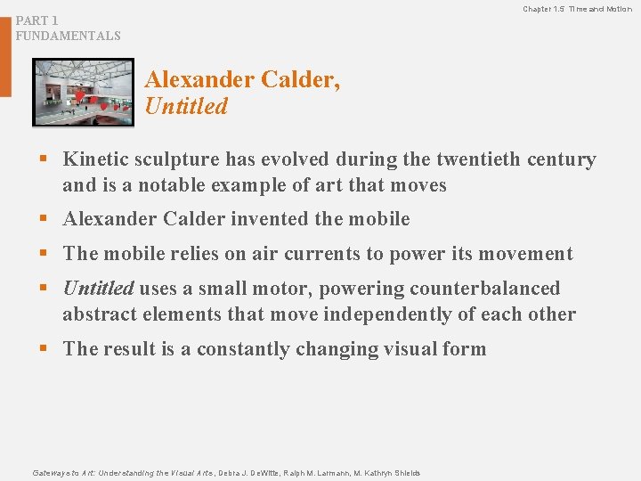 Chapter 1. 5 Time and Motion PART 1 FUNDAMENTALS Alexander Calder, Untitled § Kinetic Chapter 1. 5 Time and Motion PART 1 FUNDAMENTALS Alexander Calder, Untitled § Kinetic