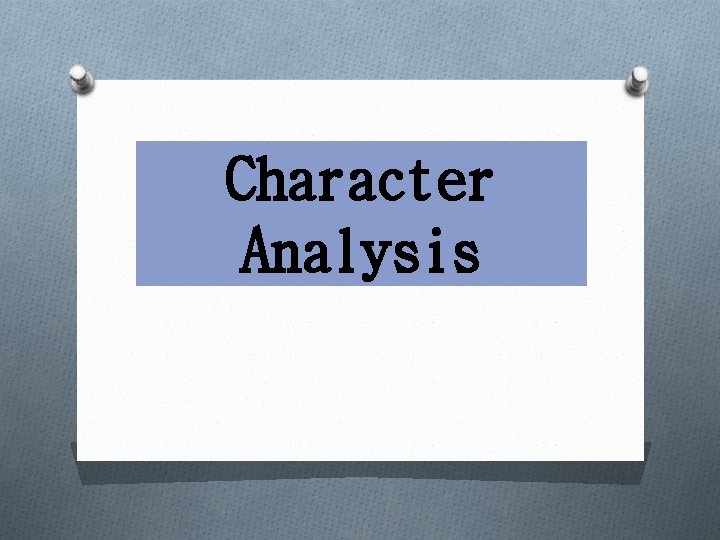 Character Analysis 