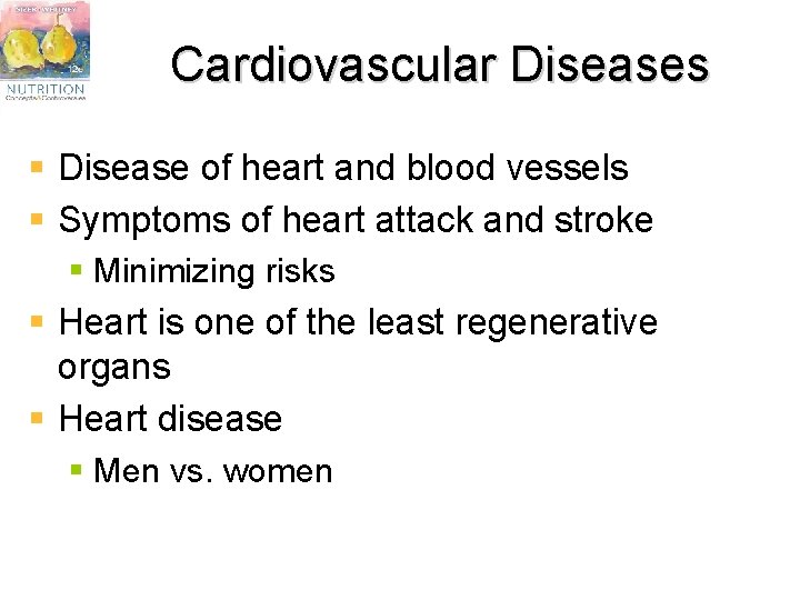 Cardiovascular Diseases § Disease of heart and blood vessels § Symptoms of heart attack