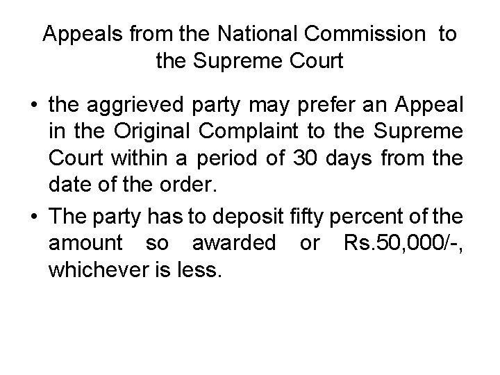 Appeals from the National Commission to the Supreme Court • the aggrieved party may Appeals from the National Commission to the Supreme Court • the aggrieved party may
