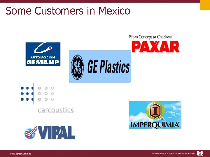 Some Customers in Mexico 