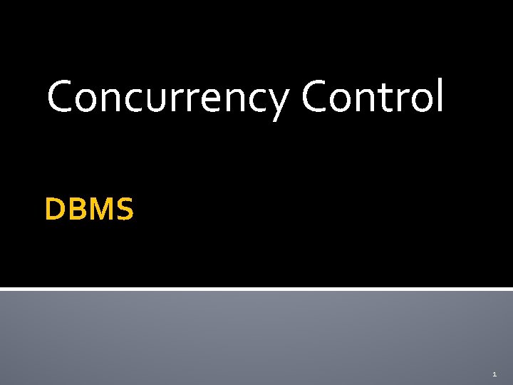 Concurrency Control DBMS 1 