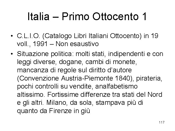Italia – Primo Ottocento 1 • C. L. I. O. (Catalogo Libri Italiani Ottocento)