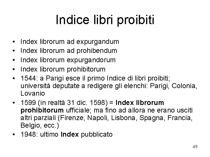 Indice libri proibiti • • • Index librorum ad expurgandum Index librorum ad prohibendum