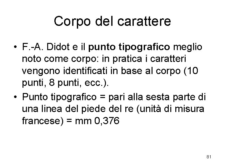 Corpo del carattere • F. -A. Didot e il punto tipografico meglio noto come