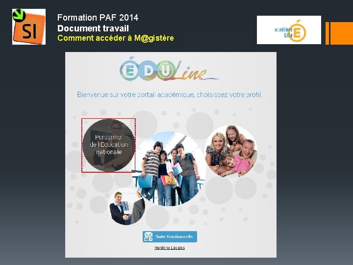 Formation PAF 2014 Document travail Comment accéder à M@gistère 