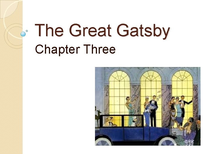 The Great Gatsby Chapter Three 