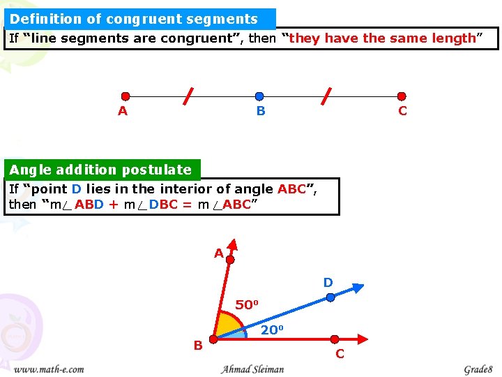 Definition of congruent segments If “line segments are congruent”, then “they have the same