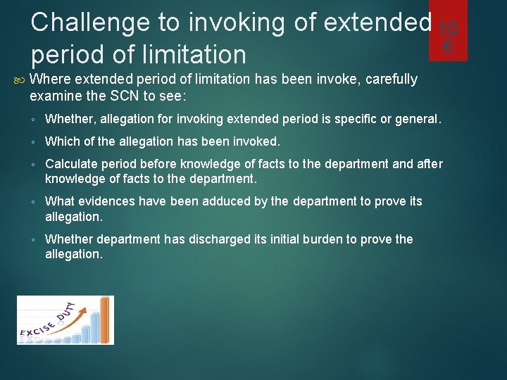 Challenge to invoking of extended 10 6 period of limitation Where extended period of