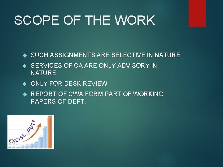 SCOPE OF THE WORK SUCH ASSIGNMENTS ARE SELECTIVE IN NATURE SERVICES OF CA ARE