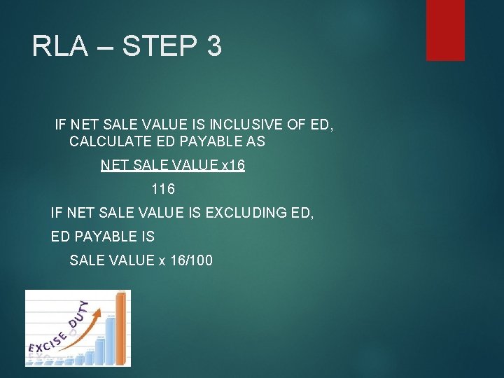 RLA – STEP 3 IF NET SALE VALUE IS INCLUSIVE OF ED, CALCULATE ED