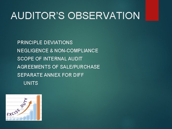 AUDITOR’S OBSERVATION PRINCIPLE DEVIATIONS NEGLIGENCE & NON-COMPLIANCE SCOPE OF INTERNAL AUDIT AGREEMENTS OF SALE/PURCHASE