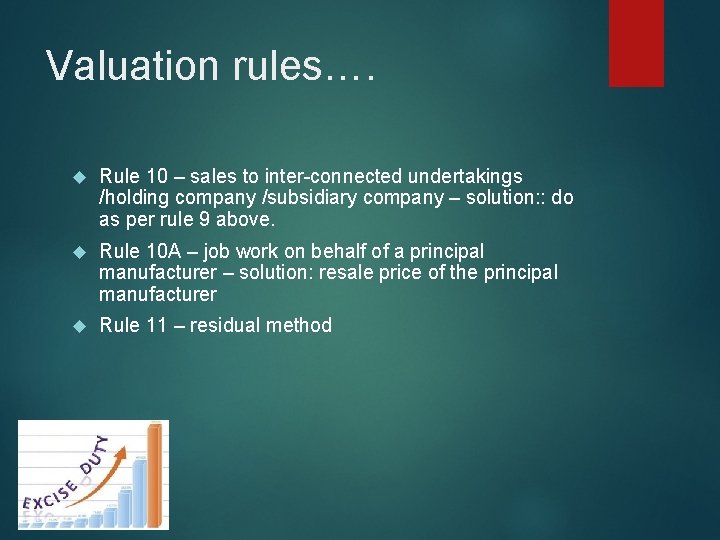 Valuation rules…. Rule 10 – sales to inter-connected undertakings /holding company /subsidiary company –