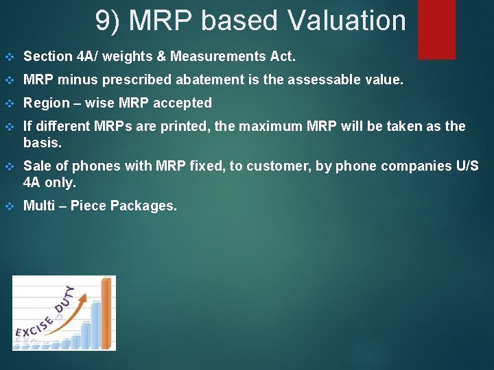 9) MRP based Valuation v Section 4 A/ weights & Measurements Act. v MRP