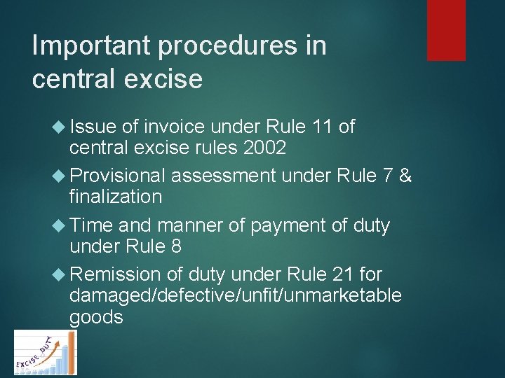 Important procedures in central excise Issue of invoice under Rule 11 of central excise