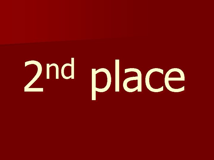 nd 2 place 