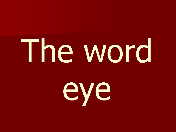 The word eye 