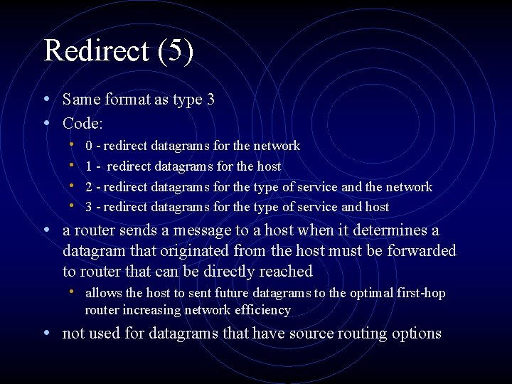 Redirect (5) • Same format as type 3 • Code: • • 0 -