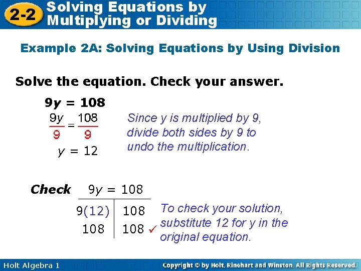 Solving Equations by 2 -2 Multiplying or Dividing Example 2 A: Solving Equations by