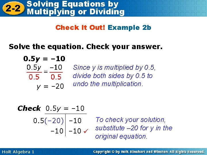 Solving Equations by 2 -2 Multiplying or Dividing Check It Out! Example 2 b