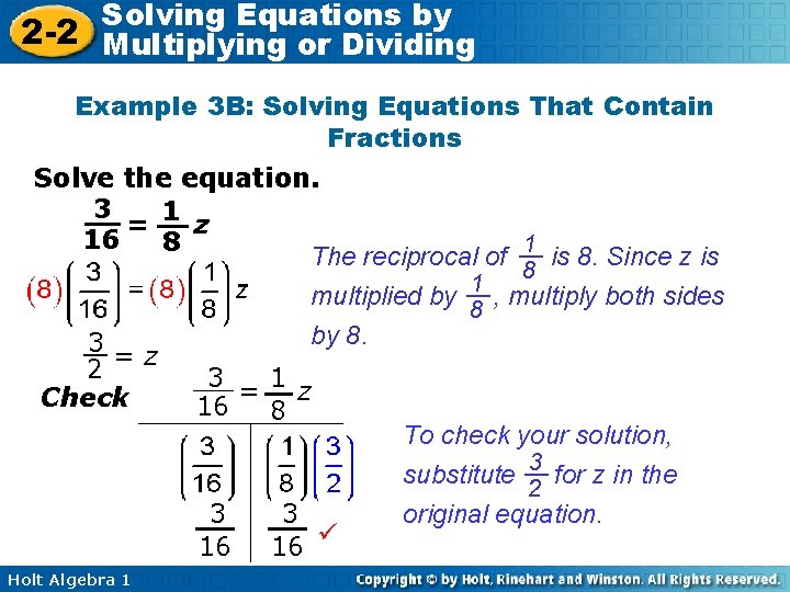 Solving Equations by 2 -2 Multiplying or Dividing Example 3 B: Solving Equations That