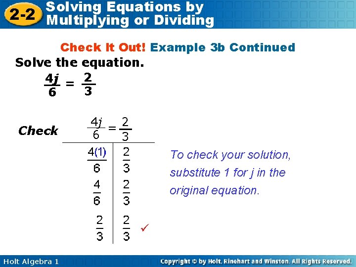 Solving Equations by 2 -2 Multiplying or Dividing Check It Out! Example 3 b