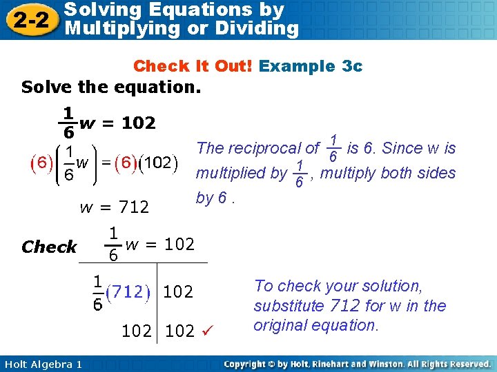 Solving Equations by 2 -2 Multiplying or Dividing Check It Out! Example 3 c