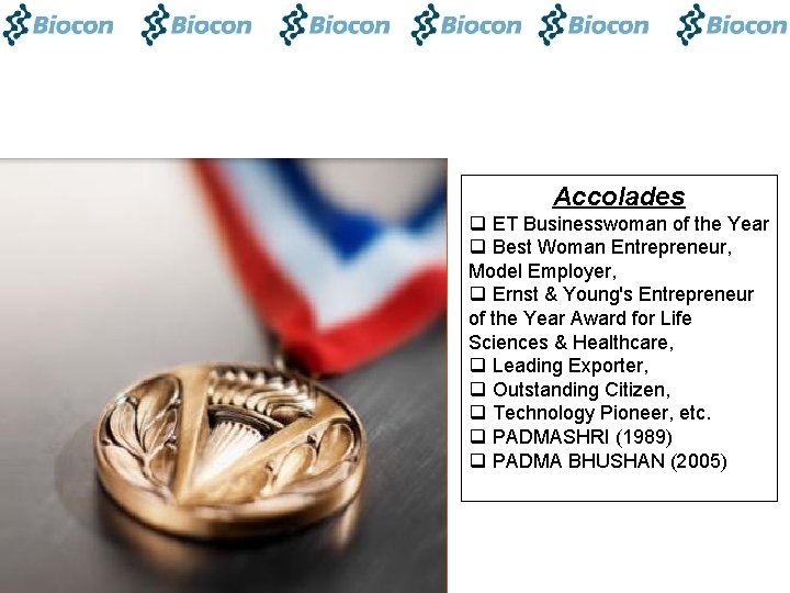 Accolades q ET Businesswoman of the Year q Best Woman Entrepreneur, Model Employer, q
