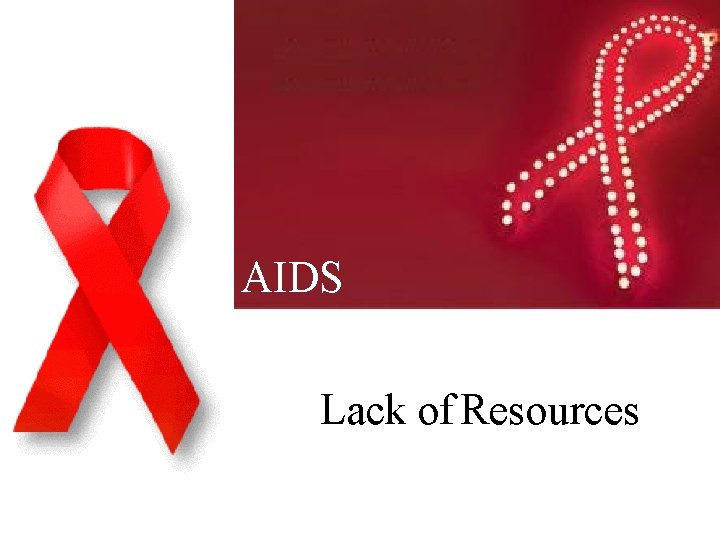 AIDS Lack of Resources 