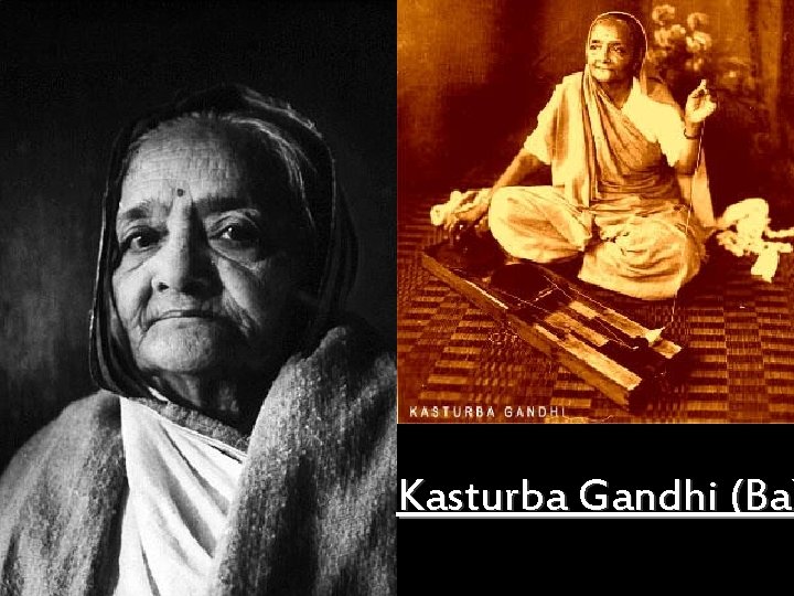 Kasturba Gandhi (Ba) 