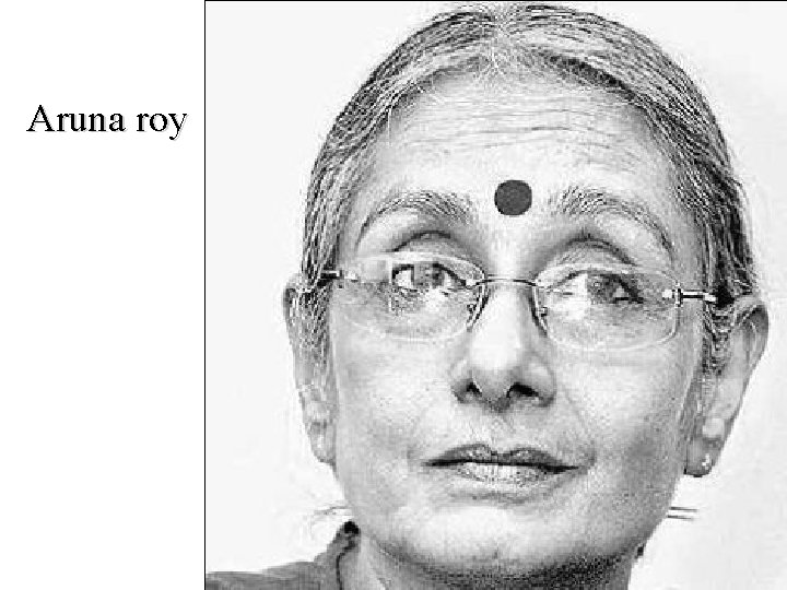 Aruna roy 