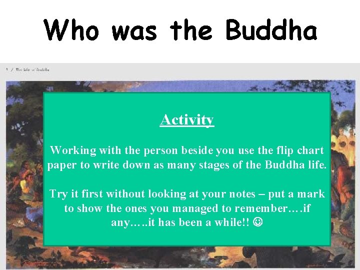 Who was the Buddha Activity Working with the person beside you use the flip