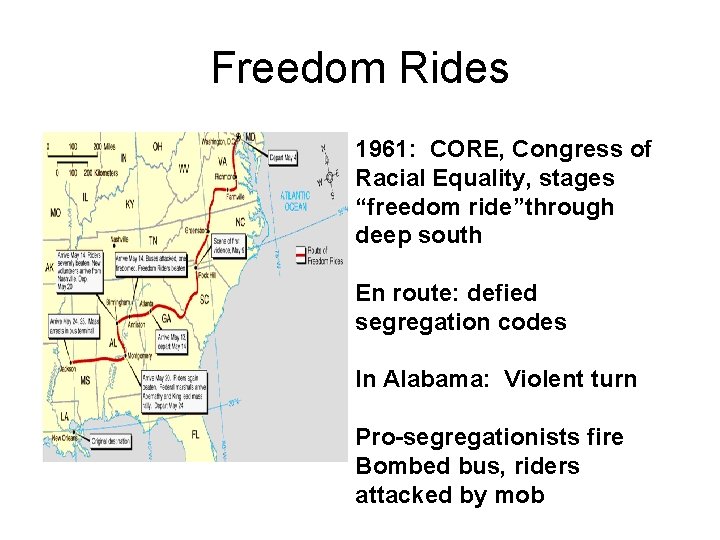 Freedom Rides 1961: CORE, Congress of Racial Equality, stages “freedom ride”through deep south En