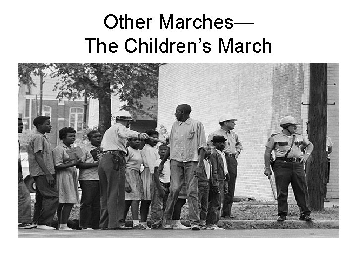 Other Marches— The Children’s March 