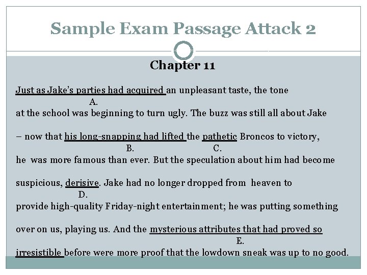 Sample Exam Passage Attack 2 Chapter 11 Just as Jake’s parties had acquired an Sample Exam Passage Attack 2 Chapter 11 Just as Jake’s parties had acquired an