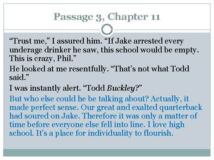 Passage 3, Chapter 11 “Trust me, ” I assured him. “If Jake arrested every Passage 3, Chapter 11 “Trust me, ” I assured him. “If Jake arrested every