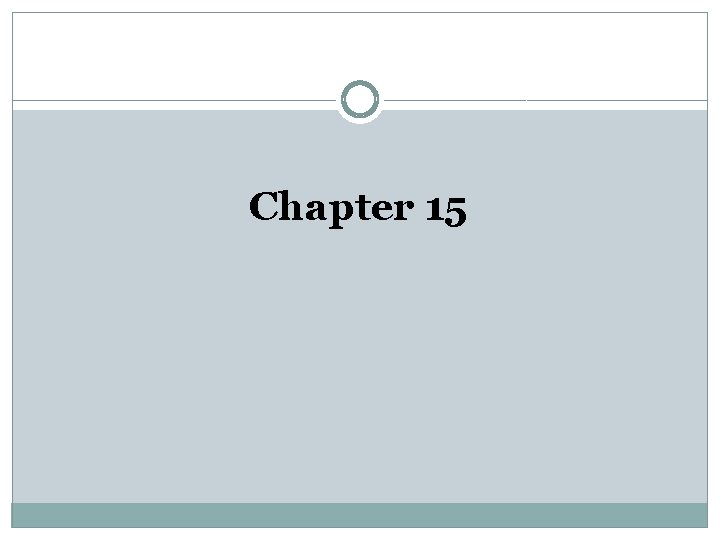 Chapter 15 Chapter 15