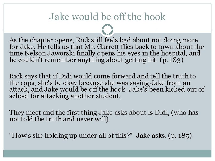 Jake would be off the hook As the chapter opens, Rick still feels bad Jake would be off the hook As the chapter opens, Rick still feels bad