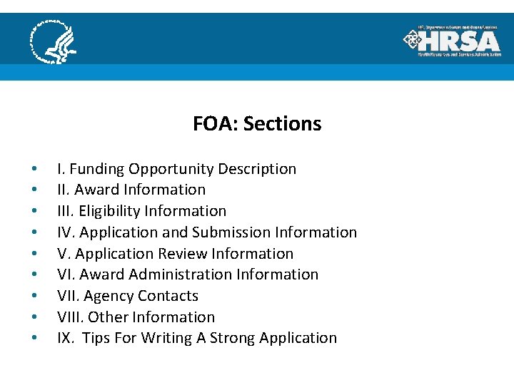 FOA: Sections • • • I. Funding Opportunity Description II. Award Information III. Eligibility