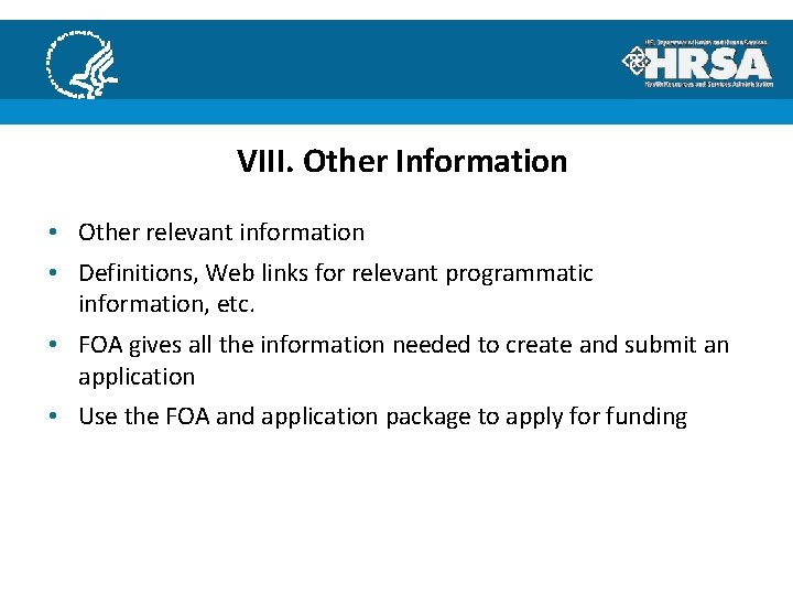 VIII. Other Information • Other relevant information • Definitions, Web links for relevant programmatic
