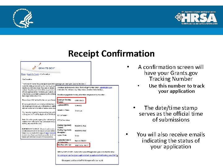 Receipt Confirmation A confirmation screen will have your Grants. gov Tracking Number • •