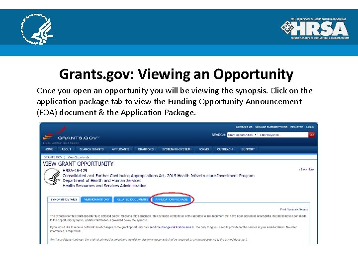 Grants. gov: Viewing an Opportunity Once you open an opportunity you will be viewing