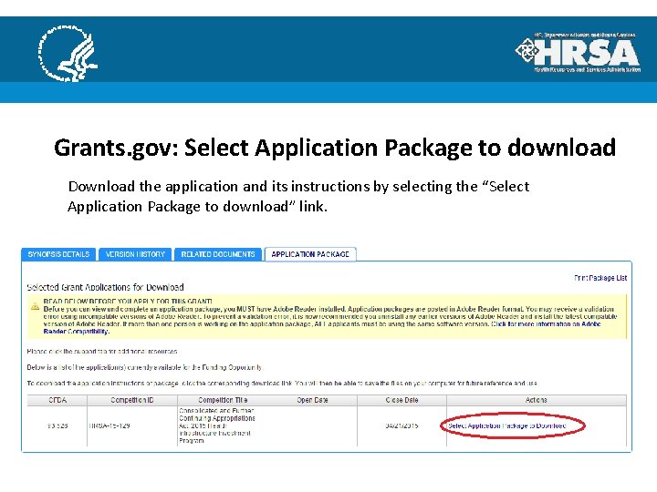 Grants. gov: Select Application Package to download Download the application and its instructions by