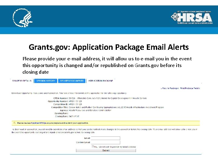 Grants. gov: Application Package Email Alerts Please provide your e‐mail address, it will allow