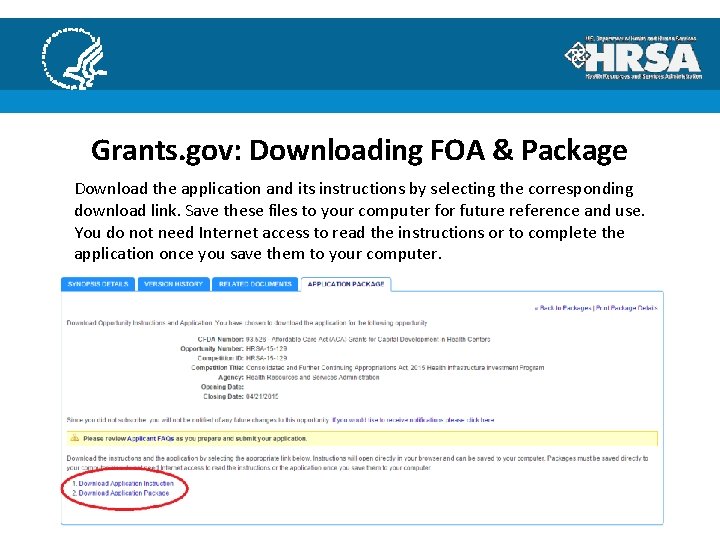 Grants. gov: Downloading FOA & Package Download the application and its instructions by selecting
