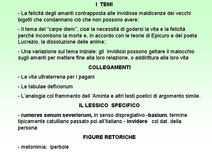 I TEMI - La felicità degli amanti contrapposta alle invidiose maldicenze dei vecchi bigotti