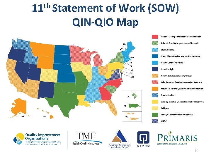 11 th Statement of Work (SOW) QIN-QIO Map 10 