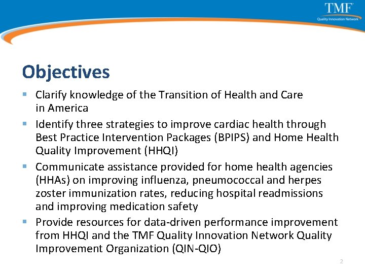 Objectives § Clarify knowledge of the Transition of Health and Care in America §